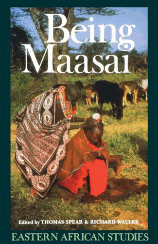 Being Maasai: Ethnicity and Identity In East Africa (Eastern African Studies)