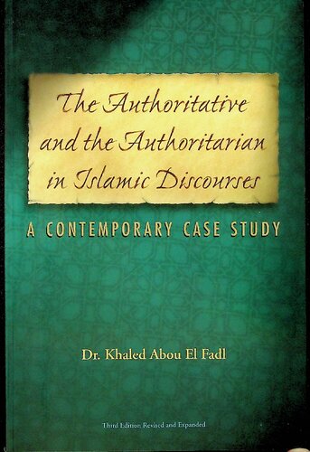 The Authoritative and the Authoritarian in Islamic Discourses, A Contemporary Case Study