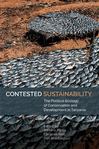 Contested Sustainability: The Political Ecology of Conservation and Development in Tanzania (Eastern Africa Series, 54)