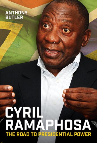 Cyril Ramaphosa: The Path to Presidential Power