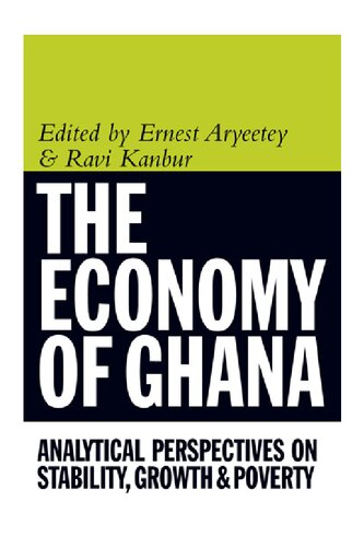 The Economy of Ghana: Analytical Perspectives on Stability, Growth & Poverty