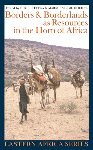 Borders and Borderlands as Resources in the Horn of Africa (Eastern Africa Series, 7)