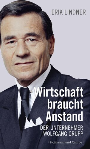 Wirtschaft braucht Anstand (German Edition)
