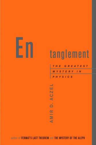 Entanglement. The greatest mystery in physics (2001)