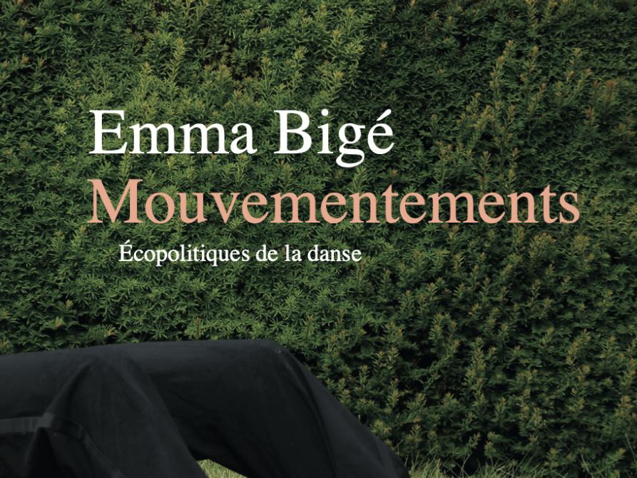 Mouvementements: Écopolitiques de la danse
