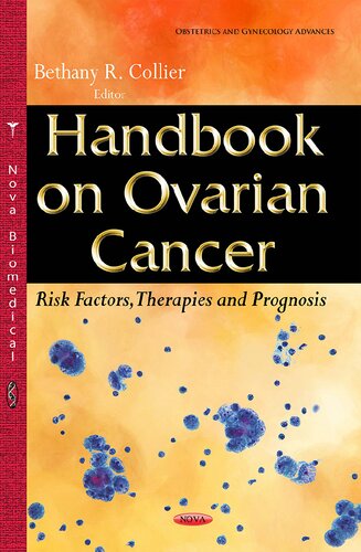 Handbook on Ovarian Cancer: Risk Factors, Therapies and Prognosis