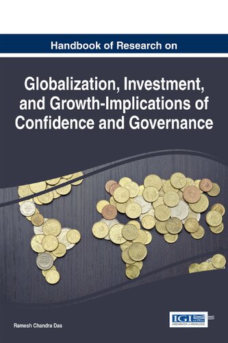Handbook of Research on Globalization, Investment, and Growth: Implications of Confidence and Governance