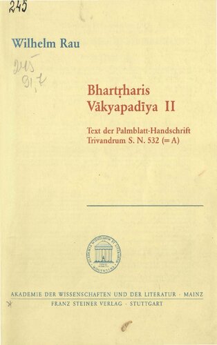 Bhartrharis Vakyapadiya. 2: Text der Palmblatt-Handschrift Trivandrum S.N. 532 (=A)