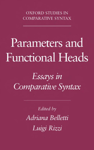 Parameters and Functional Heads: Essays in Comparative Syntax (Oxford Studies in Comparative Syntax)