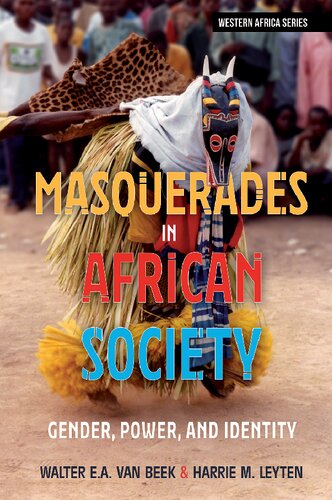 Masquerades in African Society: Gender, Power and Identity (Western Africa Series)