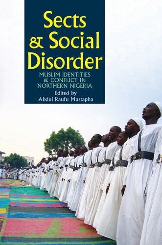Sects & Social Disorder: Muslim Identities & Conflict in Northern Nigeria (Western Africa Series, 5)