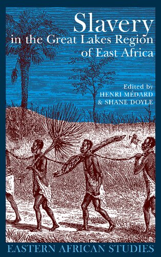 Slavery in the Great Lakes Region of East Africa (Eastern African Studies)