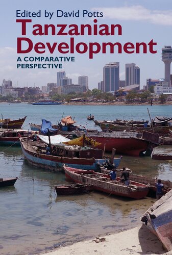Tanzanian Development: A Comparative Perspective (Eastern Africa Series, 45)