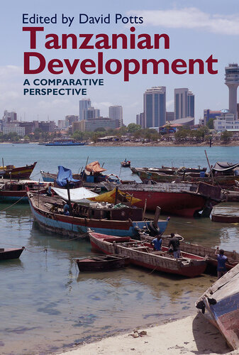 Tanzanian Development: A Comparative Perspective (Eastern Africa Series, 45)
