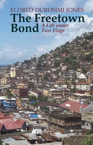 The Freetown Bond: A Life under Two Flags