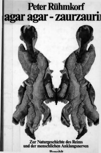 Agar Agar, Zaurzaurim : Zur Naturgeschichte des Reims und der menschlichen Anklangsnerven
