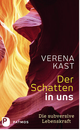 Der Schatten in uns: Die subversive Lebenskraft