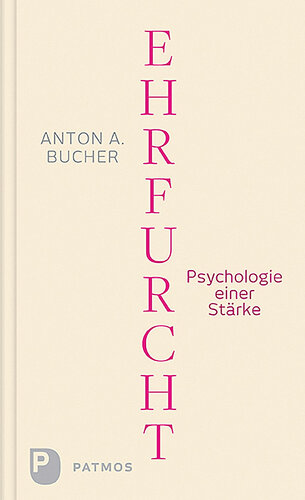 Ehrfurcht: Psychologie einer Stärke