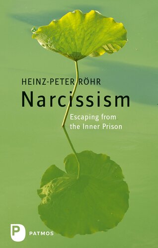 Narcissism: Escaping from the Inner Prison