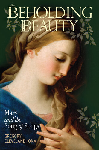 Beholding Beauty: Mary and the Song of Songs