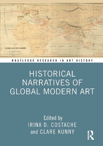 Historical Narratives of Global Modern Art (Routledge Research in Art History)