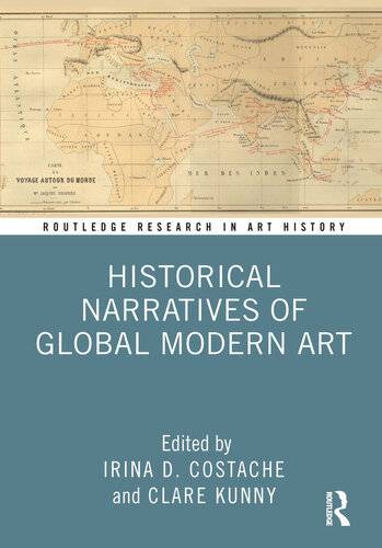 Historical Narratives of Global Modern Art (Routledge Research in Art History)