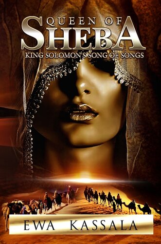 Queen of Sheba: King Solomon's Song of Songs