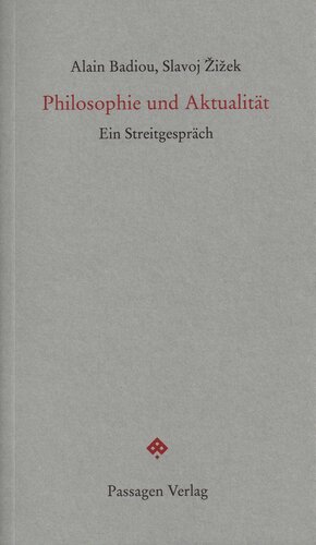 Philosophie und Aktualität: Ein Streitgespräch