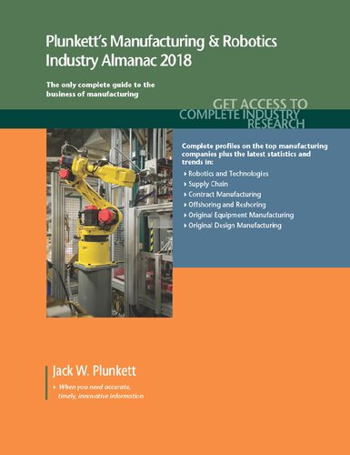 Plunkett's Manufacturing and Robotics Industry Almanac 2018