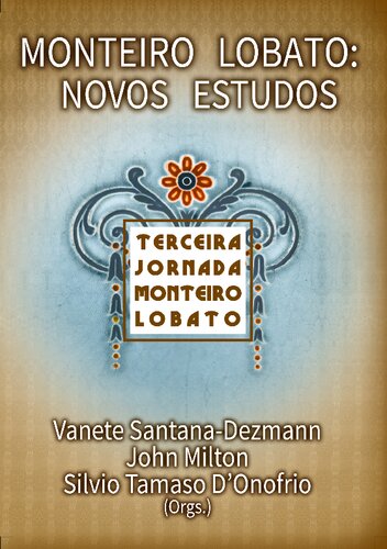 Monteiro Lobato: Novos Estudos – III Jornada Monteiro Lobato