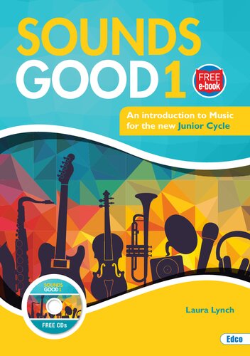Sounds Good 1: An Introduction to Music for the new Junior Cycle