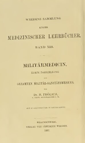 Militärmedicin [Militärmedizin]. Kurze Darstellung des gesamten Militär-Sanitätswesens