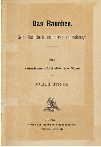 Das Rauchen. SeineNachteile und deren Vermeidung : Eine naturwissenschaftlich-diätetische Skizze