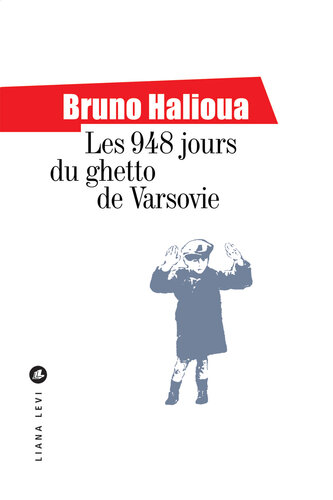 Les 948 jours du ghetto de Varsovie