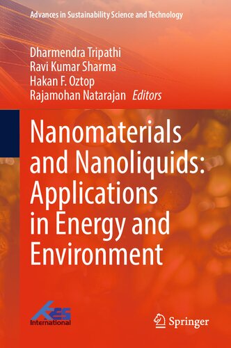 Nanomaterials and Nanoliquids: Applications in Energy and Environment (Advances in Sustainability Science and Technology)