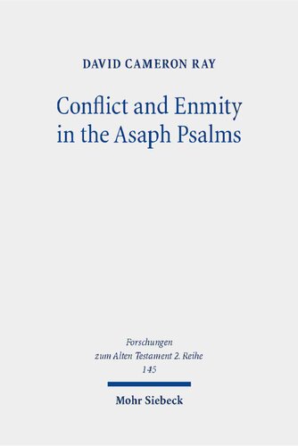 Conflict and Enmity in the Asaph Psalms: Dissertationsschrift