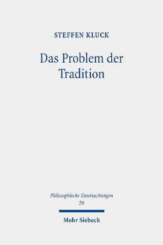 Das Problem Der Tradition: Eine Phanomenologische Annaherung (German Edition)