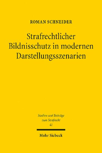 Strafrechtlicher Bildnisschutz in Modernen Darstellungsszenarien (German Edition)