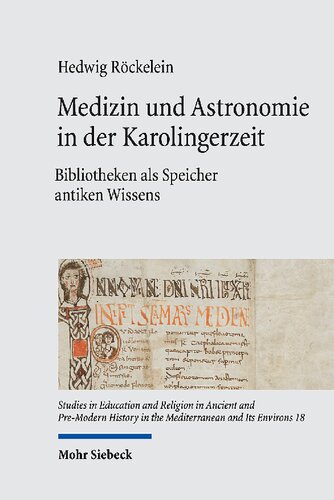Medizin und Astronomie in der Karolingerzeit: Bibliotheken als Speicher antiken Wissens