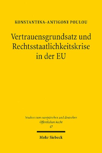 Vertrauensgrundsatz Und Rechtsstaatlichkeitskrise in Der Eu (German Edition)