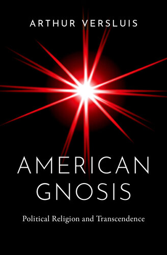 American Gnosis: Political Religion and Transcendence