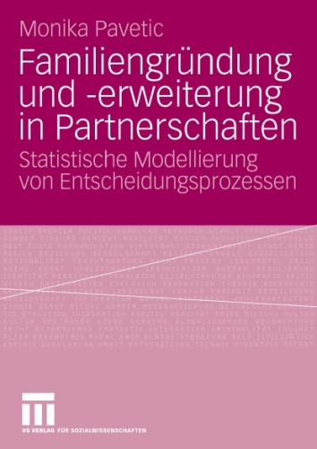 Familiengrundung und -erweiterung in Partnerschaften: Statistische Modellierung von Entscheidungsprozessen