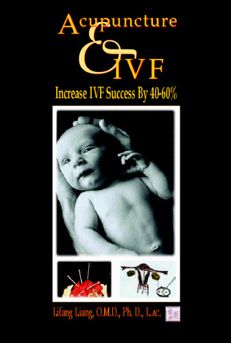 Acupuncture & IVF: Increase IVF Success by 40-60%