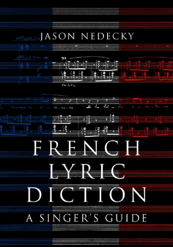 French Lyric Diction: A Singer's Guide