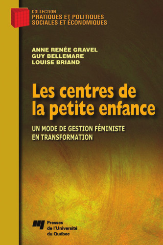 Les centres de la petite enfance : Un mode de gestion feministe en transformation