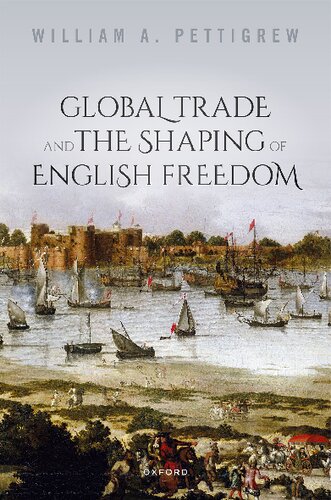 Global Trade and the Shaping of English Freedom