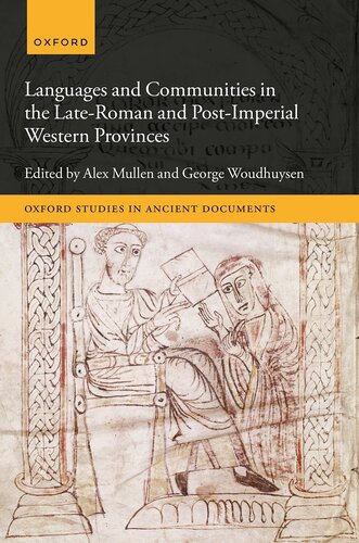 Languages and Communities in the Late and Post-Roman Western Provinces (Oxford Studies in Ancient Documents)