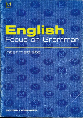 English Focus on Grammar: Intermediate