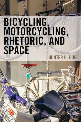 Bicycling, Motorcycling, Rhetoric, and Space