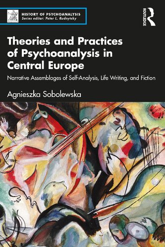 Theories and Practices of Psychoanalysis in Central Europe (The History of Psychoanalysis Series)